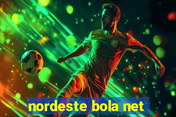 nordeste bola net